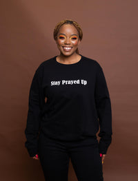 STAY PRAYED UP Sweatshirt (Black)