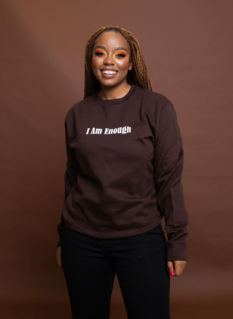 I AM ENOUGH  Sweatshirt (Brown)